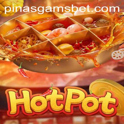 Exploring Hotpot: The Exciting World of PINASGAMS