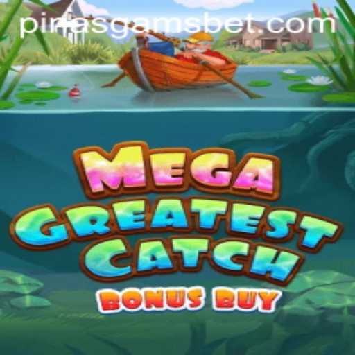 Mastering Your Catch: MegaGreatestCatchBonusBuy Explained